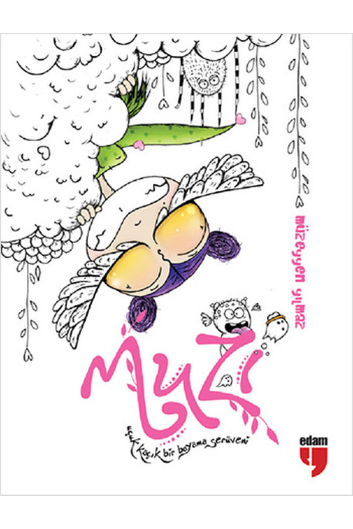 Edam Yayınları Muzi Uçuk Kaçık Bir Boyama Serüveni