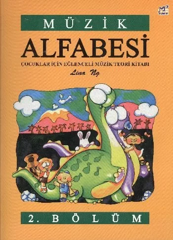 Müzik Alfabesi  Çocuklar İçin Eğlenceli Müzik Teori Kitabı 2. Böl