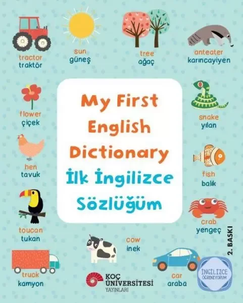 My Fırst Englısh Dıctıonary - İlk İngilizce Sözlüğüm İngilizce Öğreniyorum Fiyatı, Yorumları ve Özellikleri