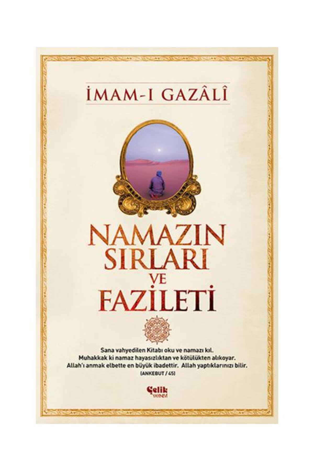 Çelik Yayınevi Namazın Sırları Ve Fazileti / / İmam I Gazali
