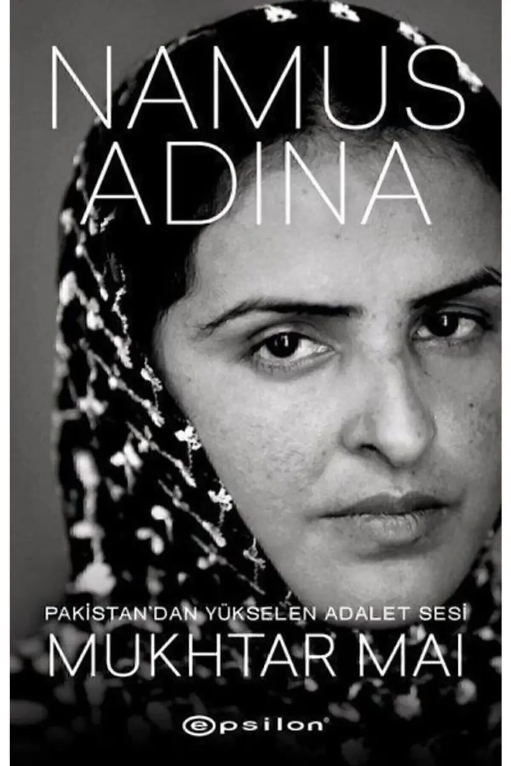 Namus Adına Pakistan’dan Yükselen Adalet Sesi Mukhtar Mai