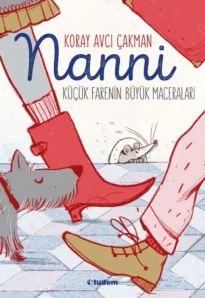 Nanni - Küçük Farenin Büyük Maceraları Fiyatı, Yorumları ve Özellikleri