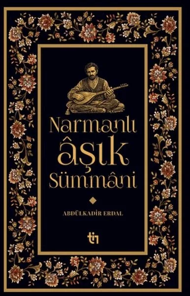 Narmanlı Aşık Sümmani Fiyatı, Yorumları ve Özellikleri