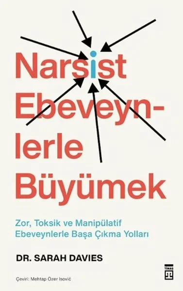 Narsist Ebeveynlerle Büyümek Fiyatı, Yorumları ve Özellikleri