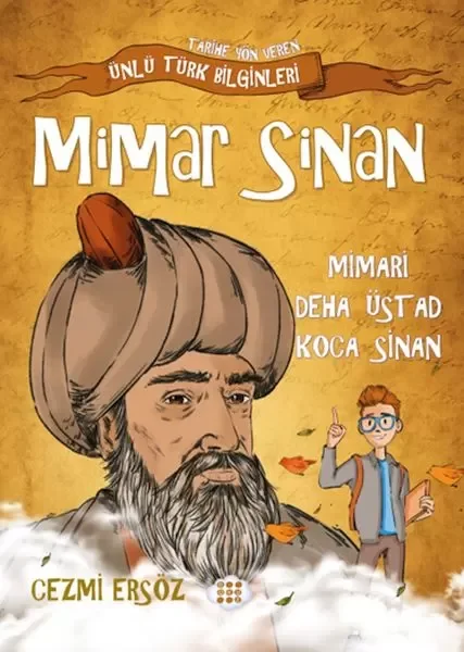Nasıl Dâhi Oldum? Mimar Sinan – Mimari Deha Üstad Koca Sinan Fiyatı, Yorumları ve Özellikleri