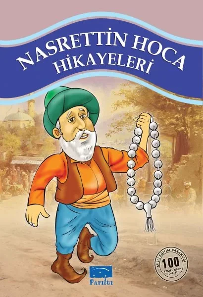 Nasrettin Hoca Hikayeleri 100 Temel Eser 1. Kademe