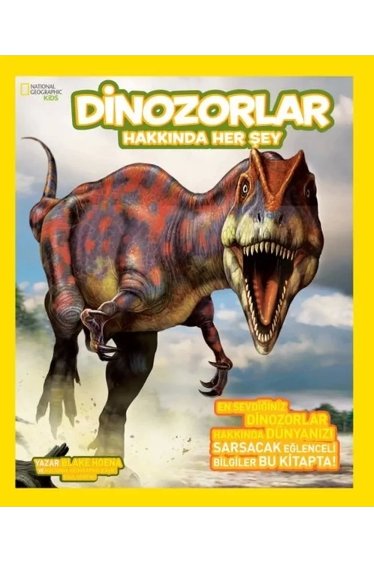 National Geographic Kids - Dinozorlar Hakkında Her Şey