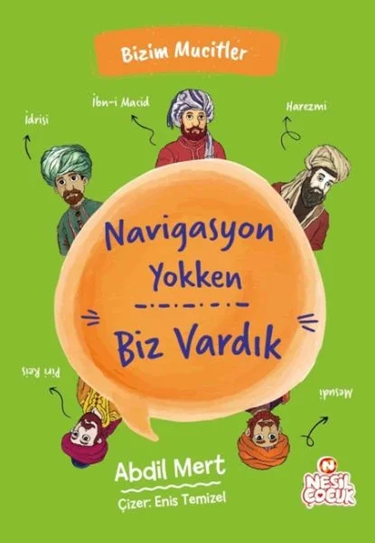 Navigasyon Yokken Biz Vardık - Bizim Mucitler Fiyatı, Yorumları ve Özellikleri