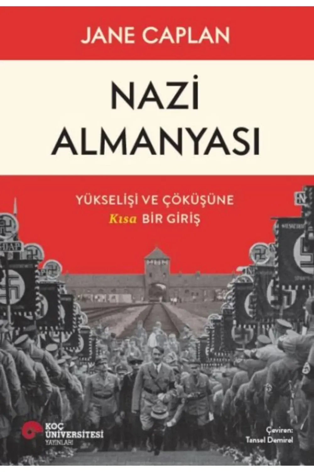 Nazi Almanyası Yükselişi Ve Çöküşüne Kısa Bir Giriş