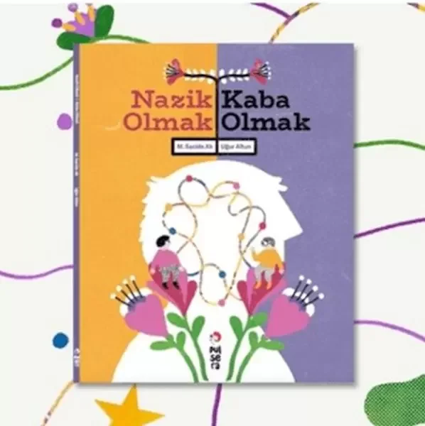 Nazik Olmak | Kaba Olmak Nazik Olmak | Kaba Olmak