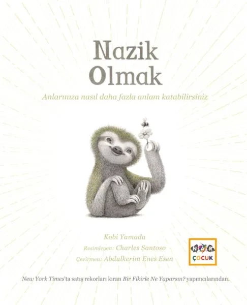 Nazik Olmak Nazik Olmak