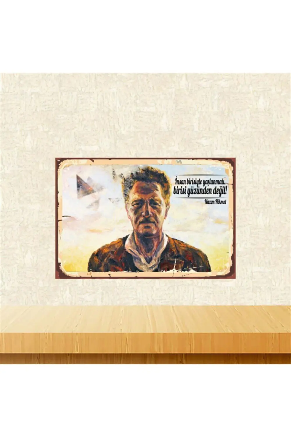 Nazım Hikmet Insan Birisiyle Yaşlanmalı Tasarımlı 20-30 cm Retro 