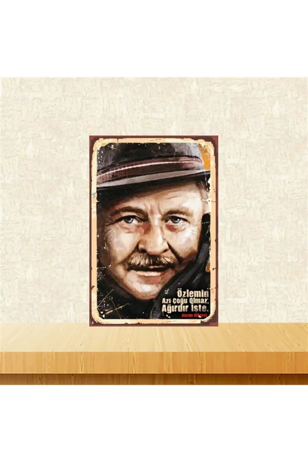 Nazım Hikmet Özlemin Azı Çoğu Olmaz 20-30 Cm Retro Ahşap Tablo Tk