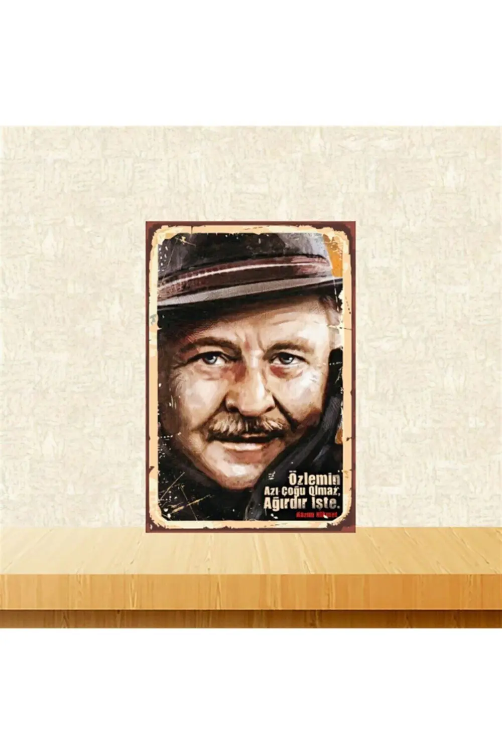 Nazım Hikmet Özlemin Azı Çoğu Olmaz 20-30 Cm Retro Ahşap Tablo Tk