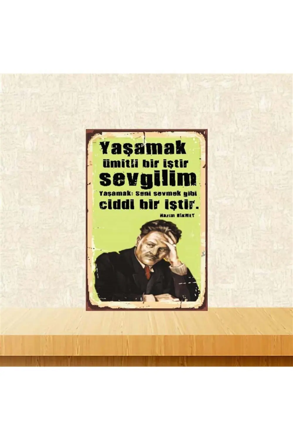 Nazım Hikmet Sevmek Gibi Ciddi Bir Iştir 20-30 Cm Retro Ahşap Pos