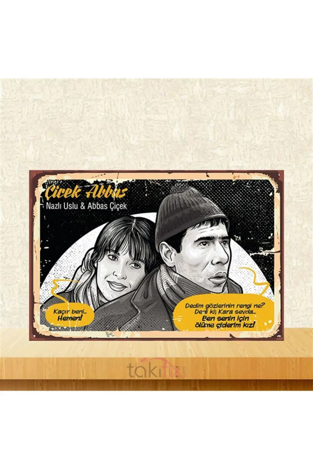Nazlı Uslu Çiçek Abbas Kaçır Beni Retro Ahşap Poster 20-30 Cm Fiyatı, Yorumları ve Özellikleri