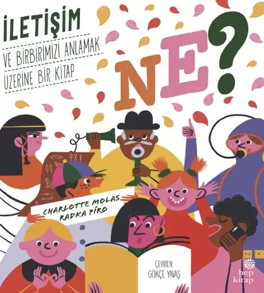 Ne? İletişim ve Birbirimizi Anlamak Üzerine Bir  Kitap Fiyatı, Yorumları ve Özellikleri