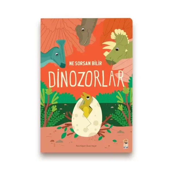 Ne Sorsan Bilir Minik - Benim İlk Dinozorlar Kitabım Fiyatı, Yorumları ve Özellikleri