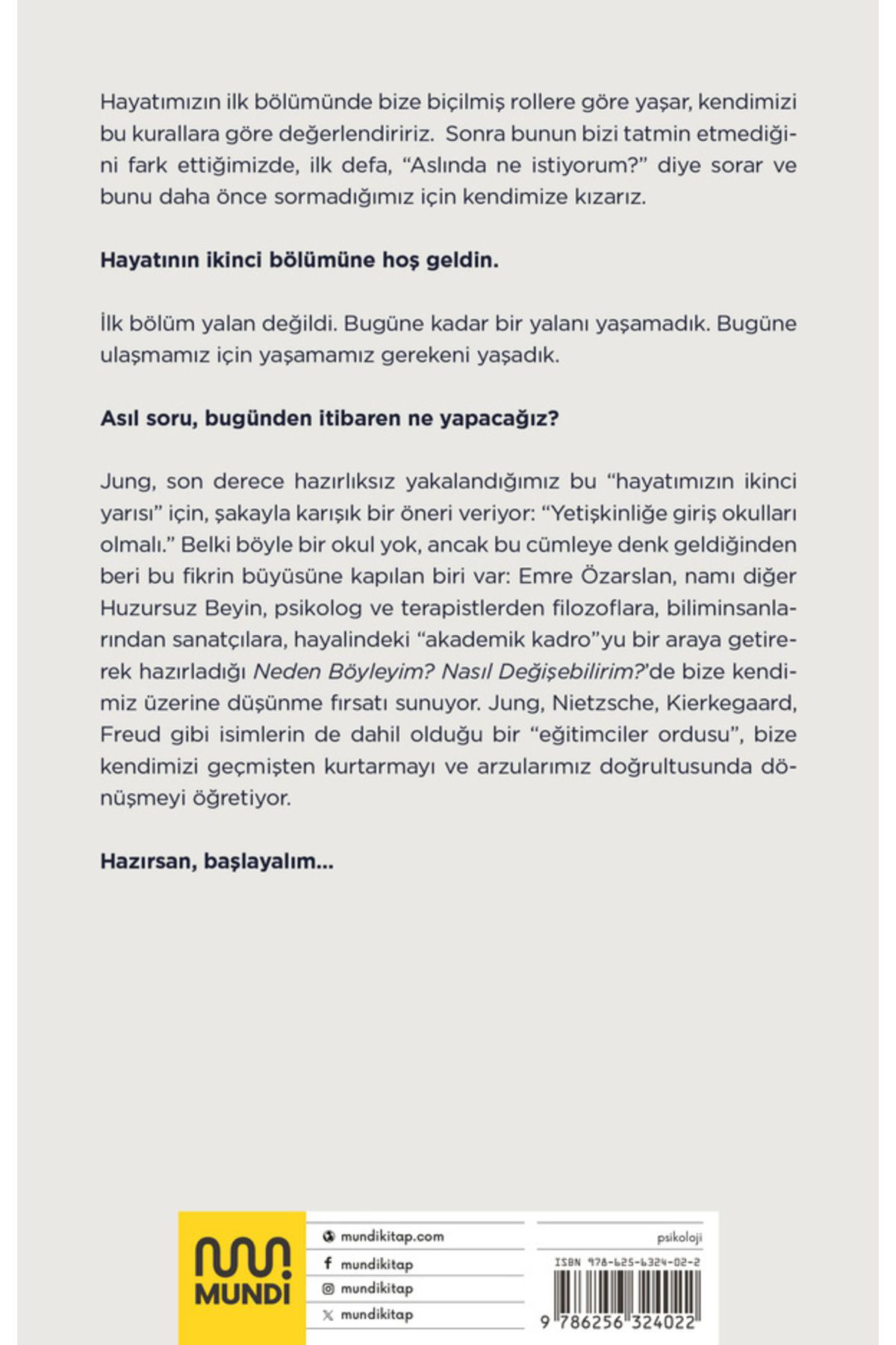 Neden Böyleyim? Nasıl Değişebilirim?