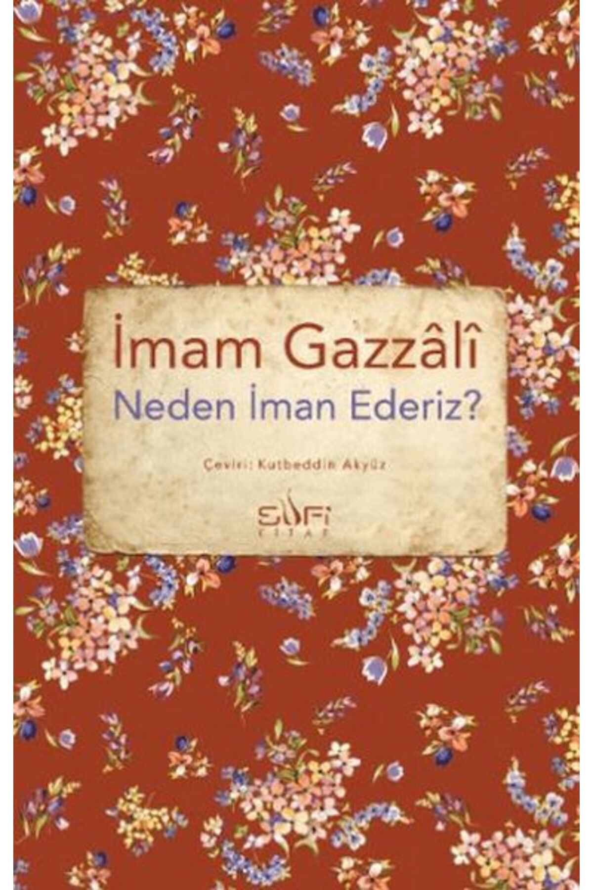 Sufi Kitap Neden İman Ederiz