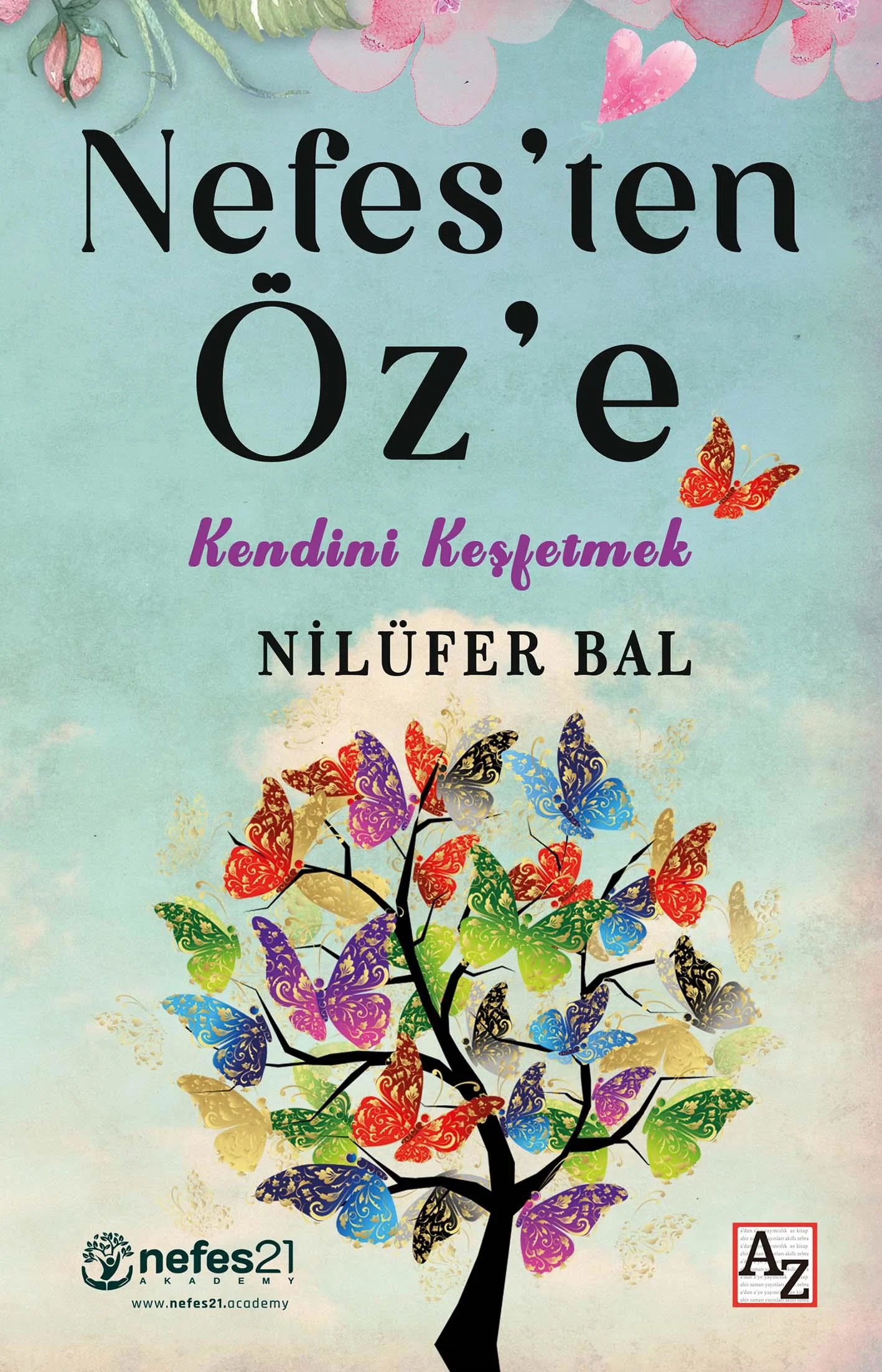 Nefes’ten Öz’e - Nilüfer Bal Nefes’ten Öz’e - Nilüfer Bal
