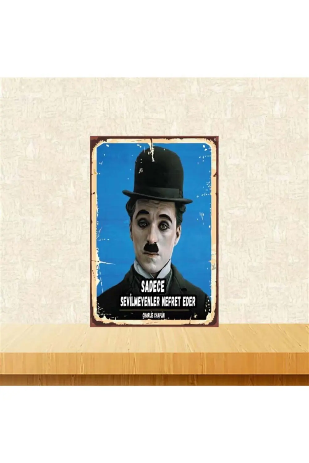 Nefret Eder Charlie Chaplin 20-30 cm Retro Ahşap Poster Nefret Eder Charlie Chaplin 20-30 cm Retro Ahşap Poster