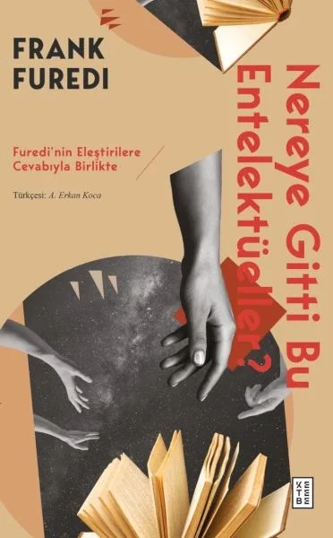 Nereye Gitti Bu Entelektüeller? Fiyatı, Yorumları ve Özellikleri