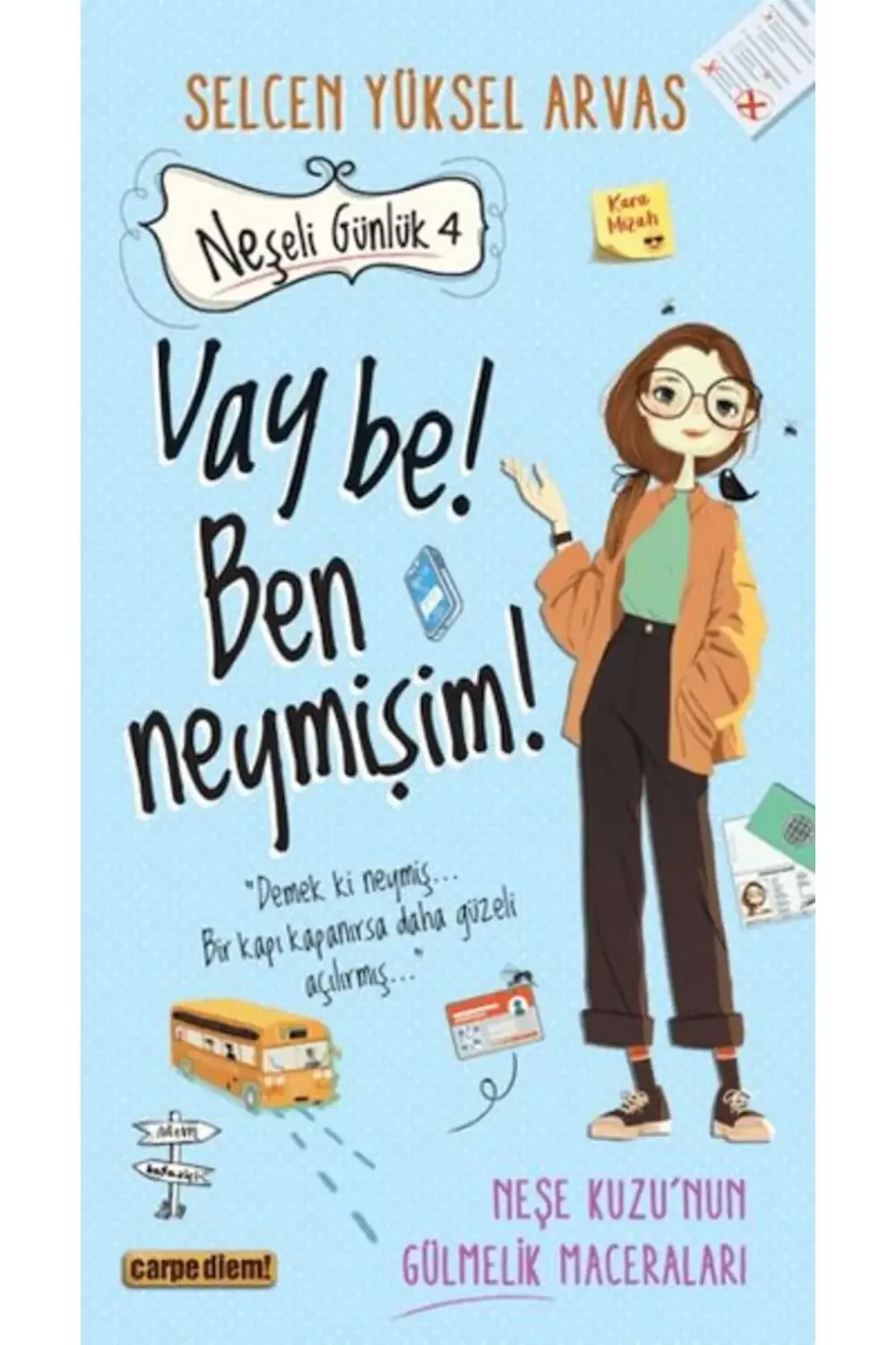 Neşeli Günlük 4 Vay Be Ben Neymişim