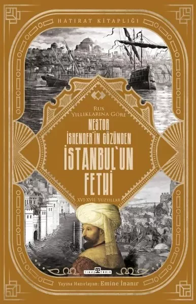 Nestor İskender'in Gözünden İstanbul'un Fethi Nestor İskender'in Gözünden İstanbul'un Fethi