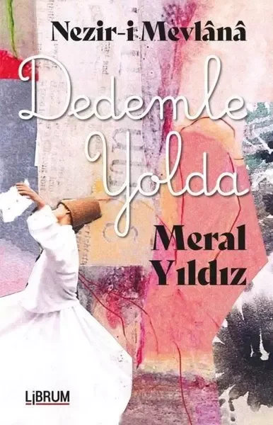Nezir-i Mevlana Dedemle Yolda Fiyatı, Yorumları ve Özellikleri