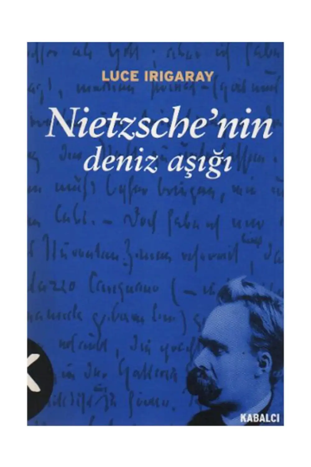 Nietzsche’nin Deniz Aşığı