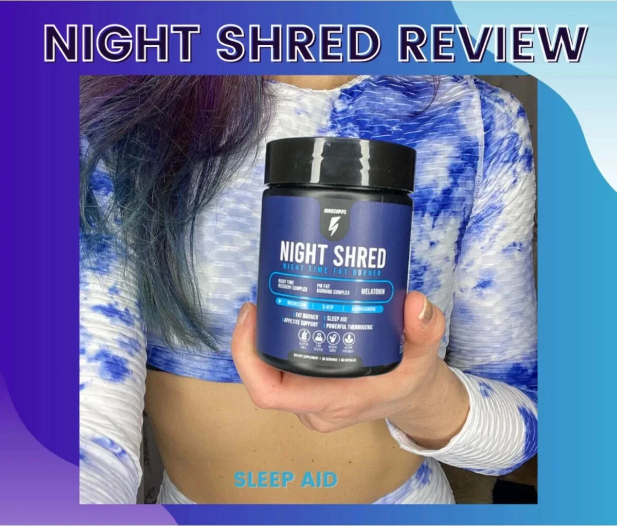 Night Shred Time Fat Burner – Gece Yağ Yakıcı Takviyesi, 60’lı x 3 Adet + 1 Jel Hediye