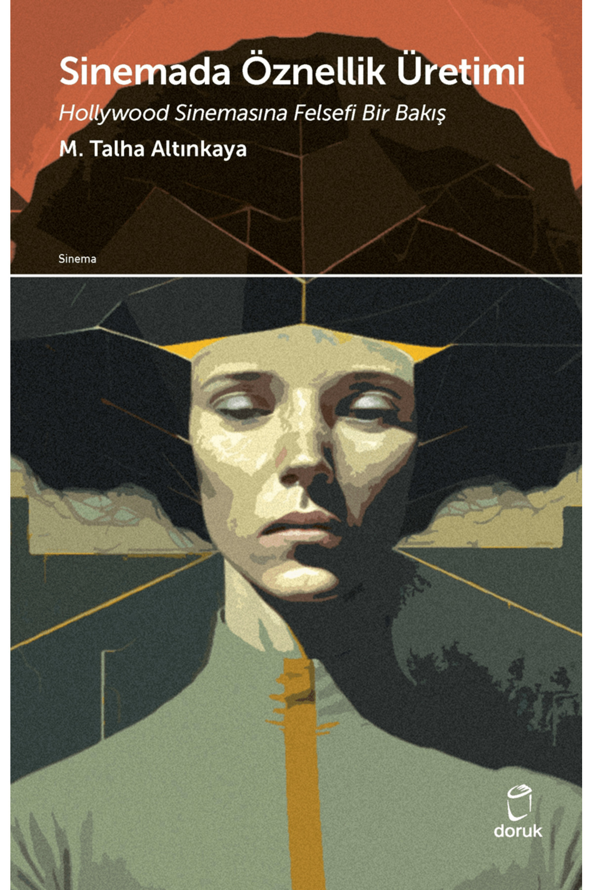 Doruk Yayınları Sinemada Öznellik Üretimi