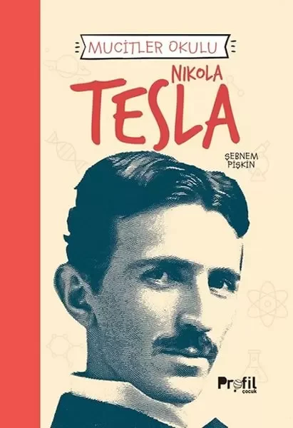 Nıkola Tesla - Mucitler Okulu Fiyatı, Yorumları ve Özellikleri