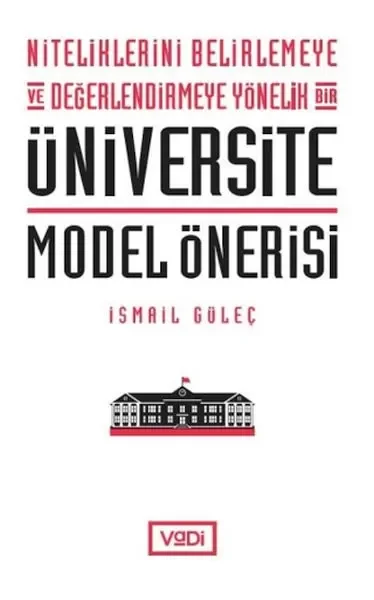 Niteliklerini Belirlemeye ve Değerlendirmeye Yönelik Bir Üniversi