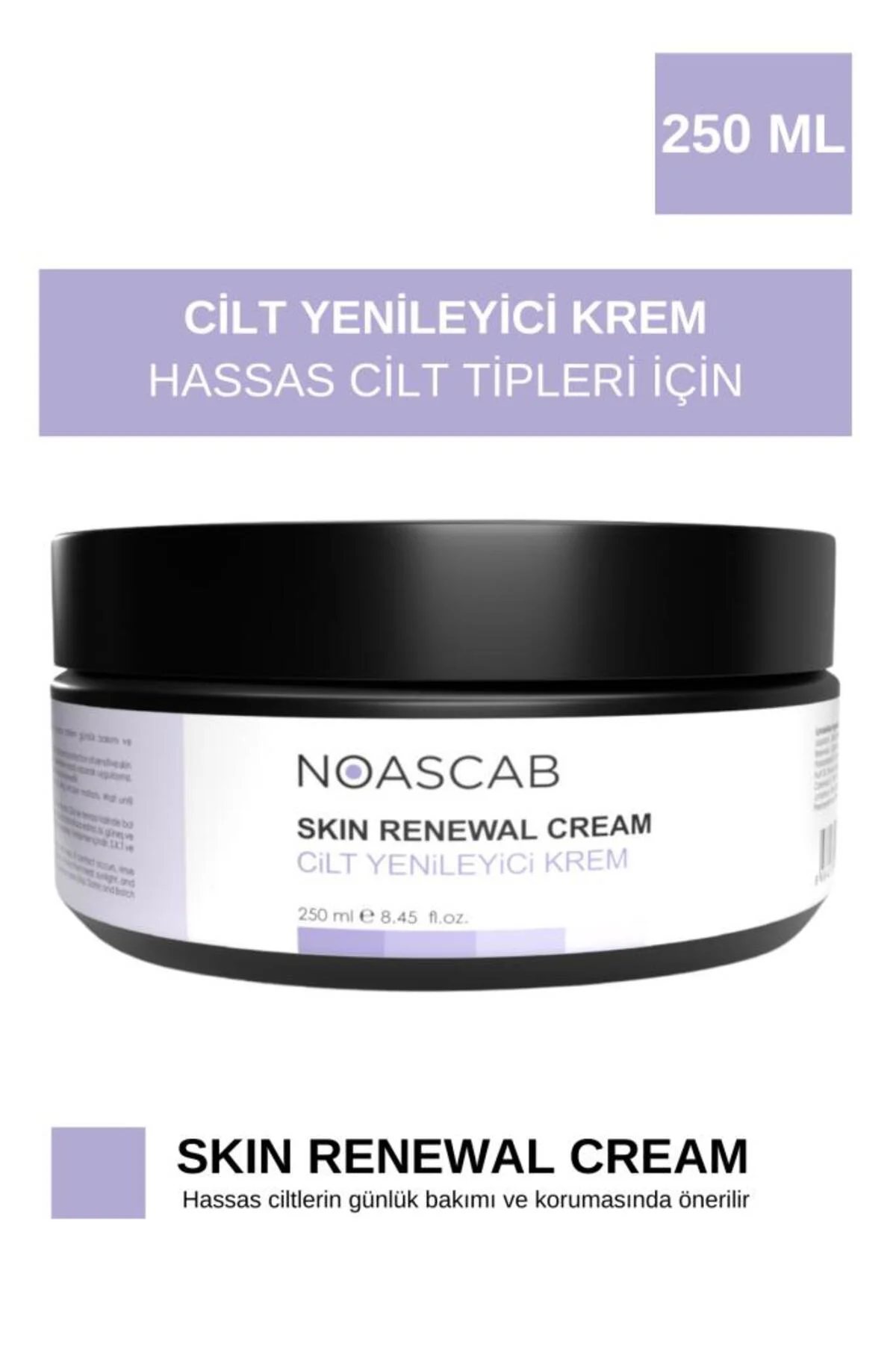 NOASCAB Cilt Yenileyici Krem 250 ml