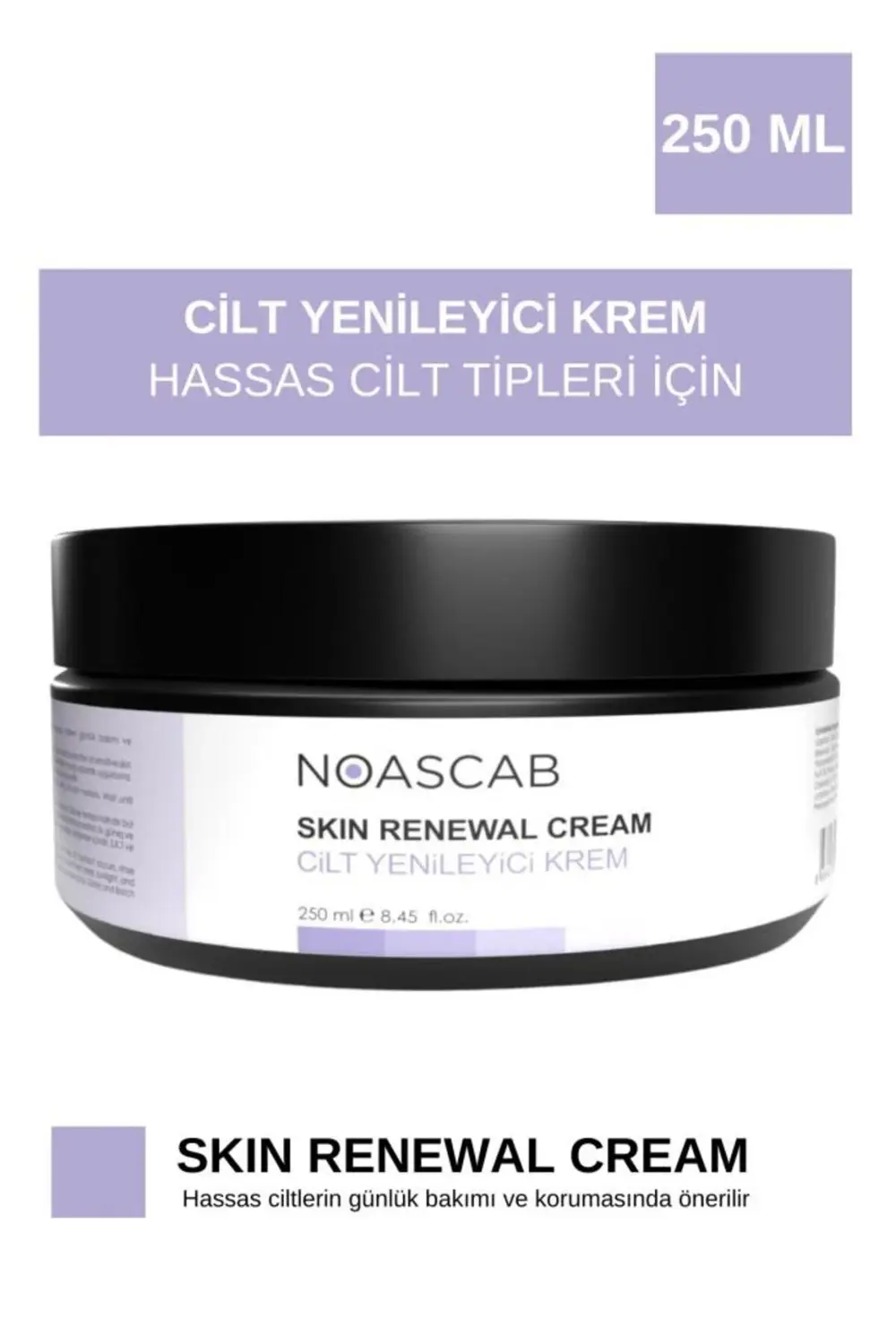 NOASCAB Cilt Yenileyici Krem 250 ml