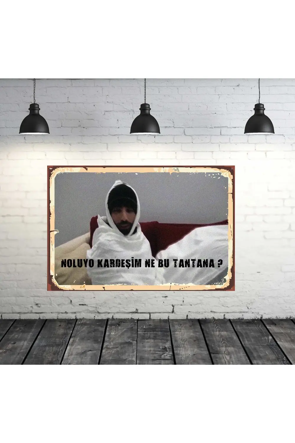 Noluyo Kardeşim Ne Bu Tantana Tasarımlı 20x30 Cm Retro Ahşap Tabl