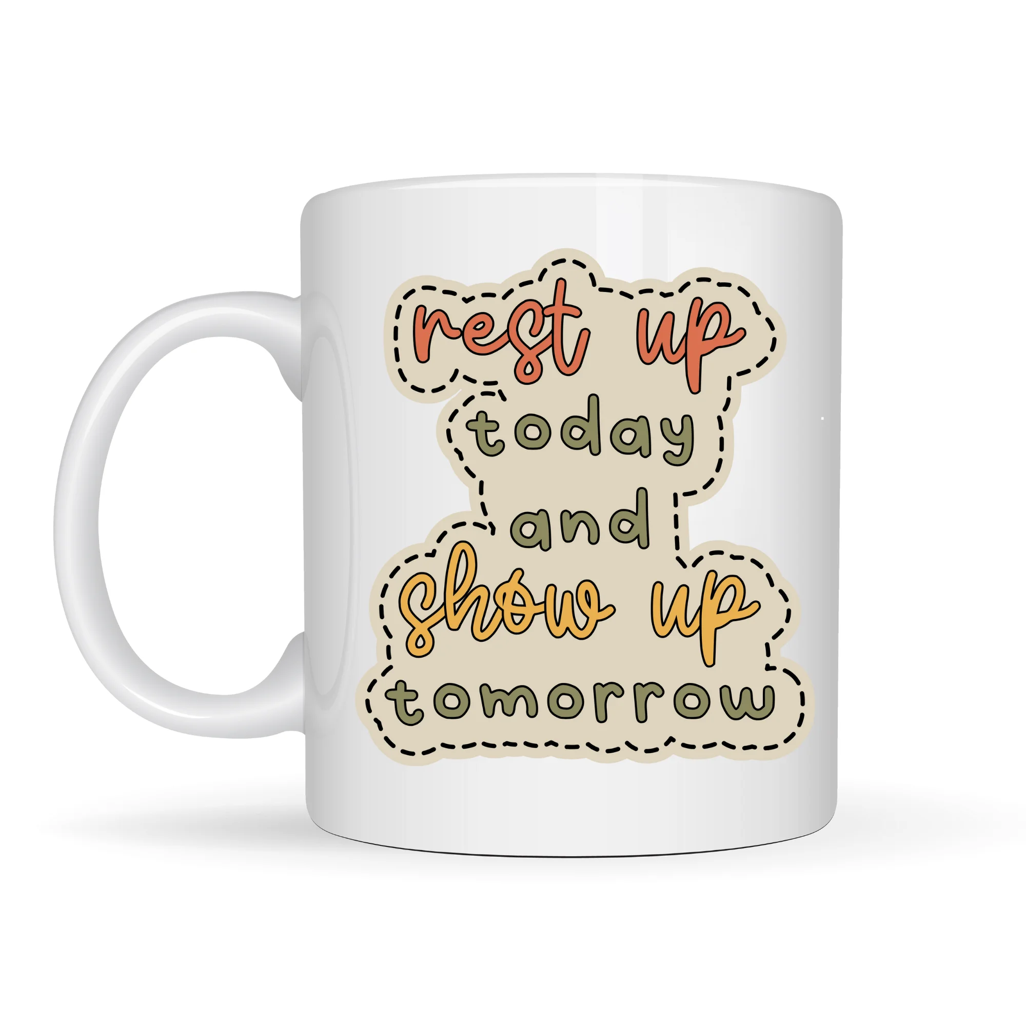 Northcity Motivasyon Porselen Kupa: “Rest Up Today, Show Up Tomor