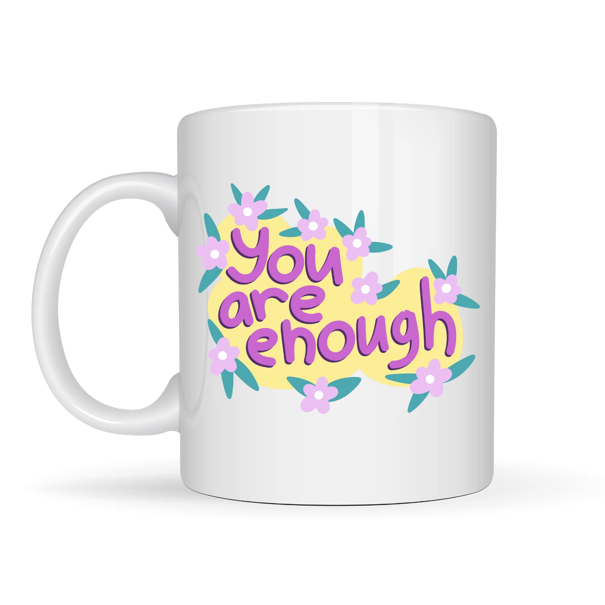 You Are Enough Porselen Kupa - Motive Edici Çiçek Deseni ve Sevdiklerine Anlamlı Hediye