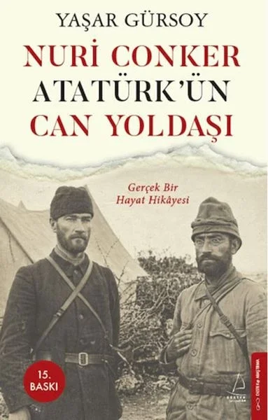 Nuri Conker - Atatürk’ün Can Yoldaşı Fiyatı, Yorumları ve Özellikleri