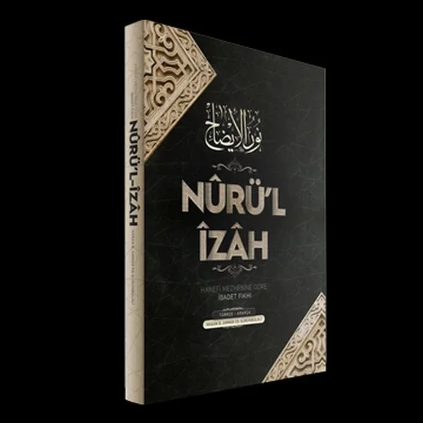 Nurül İzah | Hanefi Mezhebine Göre İbadet  (Ciltli) Fiyatı, Yorumları ve Özellikleri