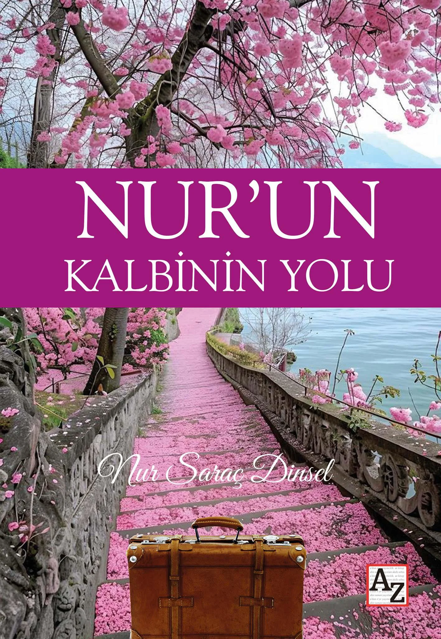 Nur’un Kalbinin Yolu - Nur Saraç Dinsel Nur’un Kalbinin Yolu - Nur Saraç Dinsel