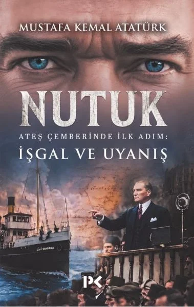 Nutuk  Ateş Çemberinde İlk Adım: İşgal ve Uyanış Fiyatı, Yorumları ve Özellikleri
