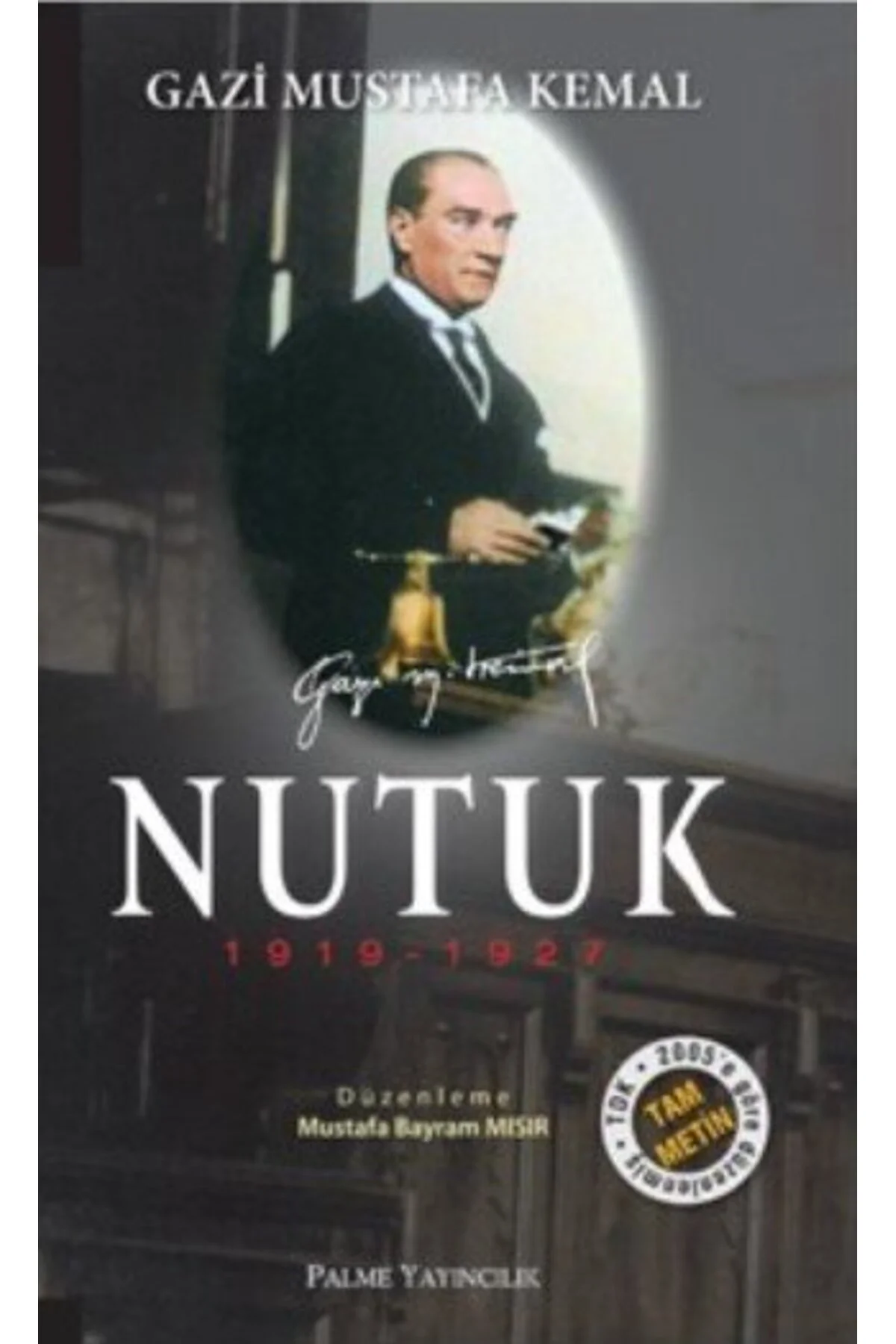 Nutuk Mustafa Kemal ATATÜRK Palme Yayın