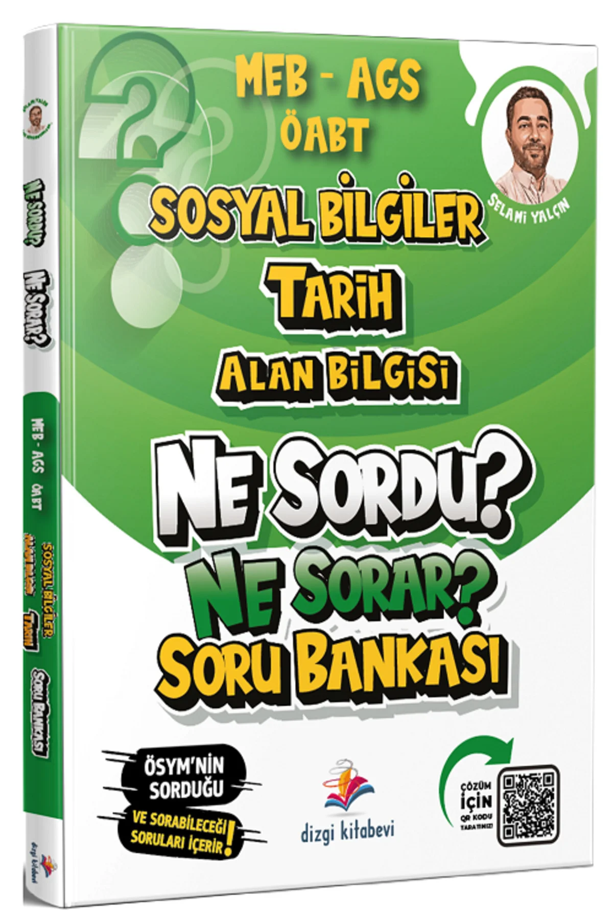 ÖABT MEB-AGS Sosyal Bilgiler Tarih Ne Sordu Ne Sorar Soru Bankası