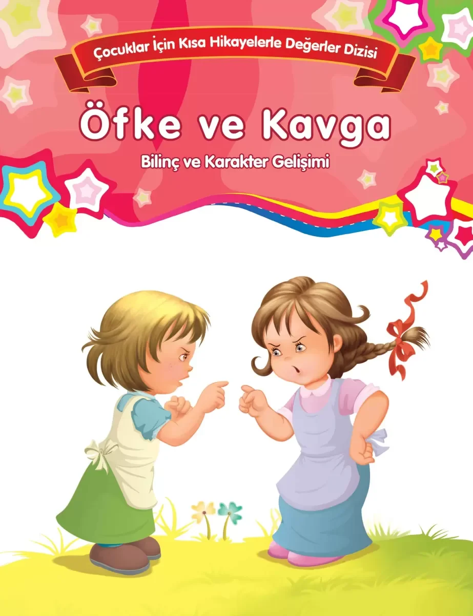 Öfke ve Kavga - Bilinç ve Karakter Gelişimi Öfke ve Kavga - Bilinç ve Karakter Gelişimi