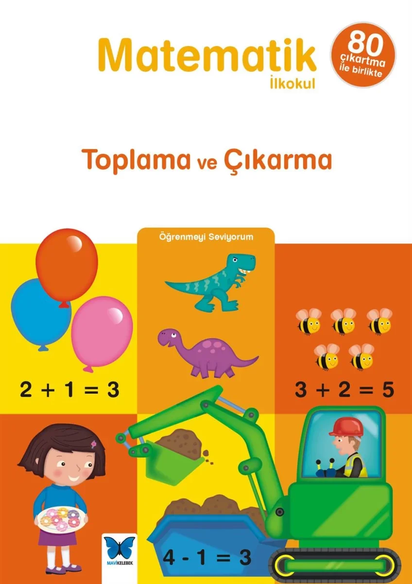 Öğrenmeyi Seviyorum - Matematik / Toplama ve Çıkarma Fiyatı, Yorumları ve Özellikleri