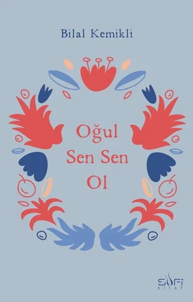 Oğul Sen Sen Ol Fiyatı, Yorumları ve Özellikleri