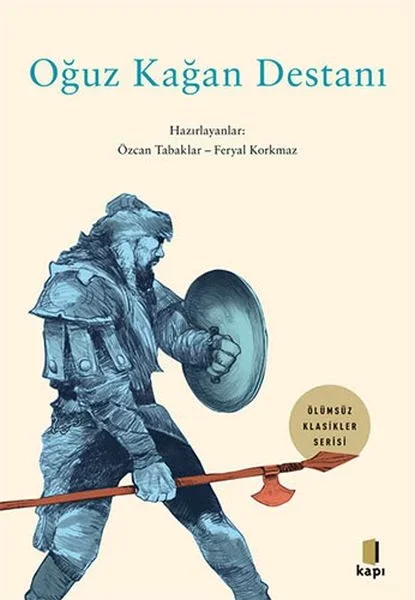 Oğuz Kağan Destanı - Ölümsüz Klasikler Fiyatı, Yorumları ve Özellikleri